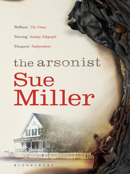 Title details for The Arsonist by Sue Miller - Available